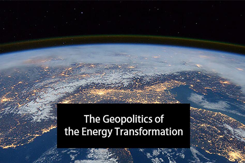 Geopolitics-of-Energy-Transformation-headline_WEB.jpg 